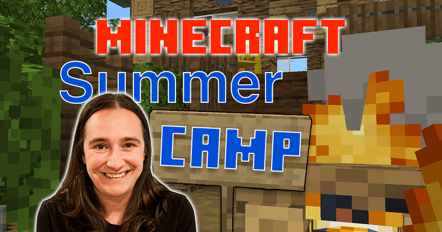 Games & Hobbies Class - Minecraft Camp