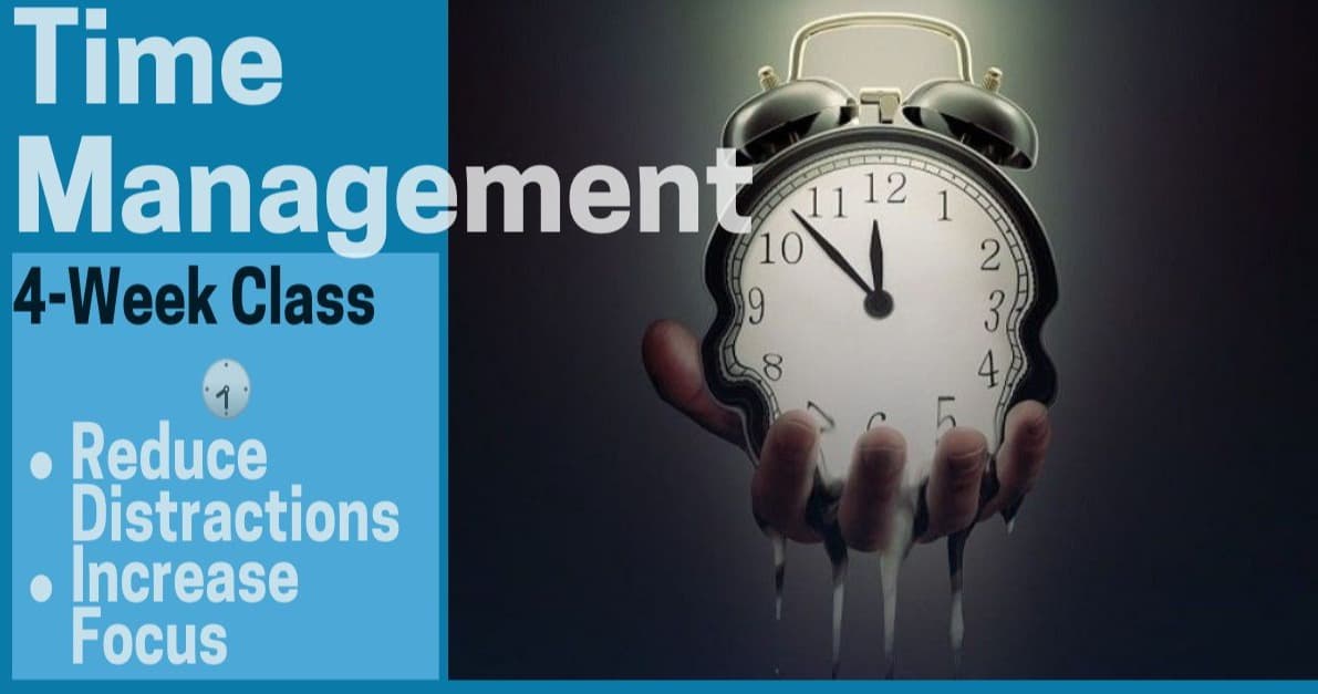 Life Skills Class - Time Mastery & Focus