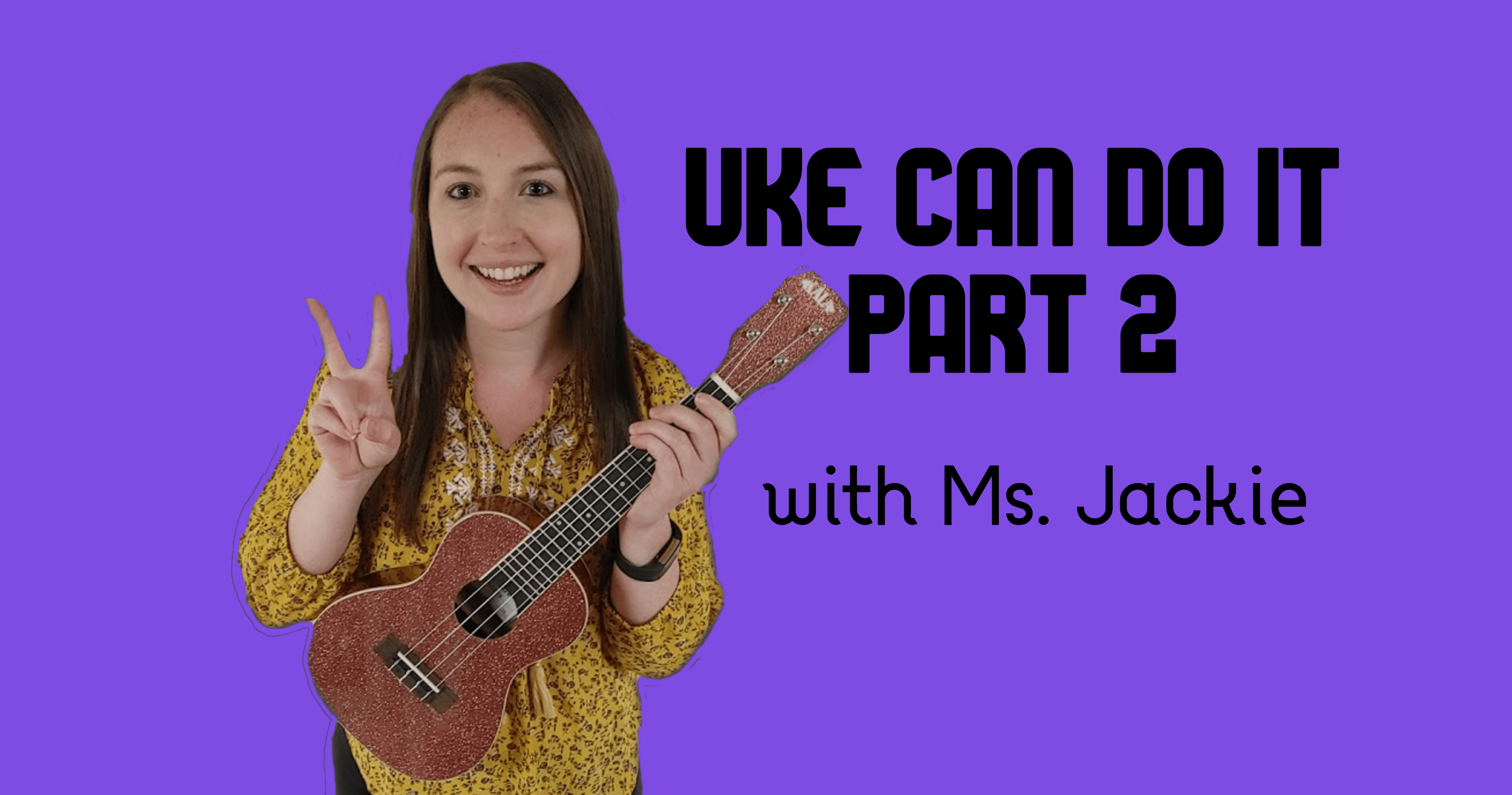 Music Class - Ukulele for Beginners 2
