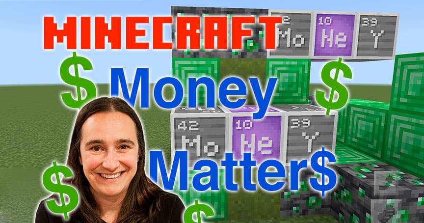 Life Skills Class - Minecraft Money Mgmt