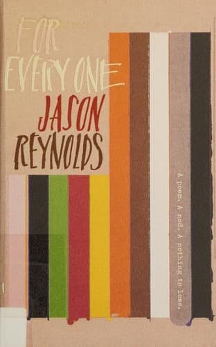For Every One (Jason Reynolds, Hardcover, Grades