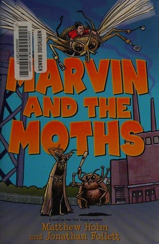 Marvin and the Moths (Matthew Holm, Hardcover,