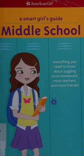 A Smart Girl's Guide: Middle School: Everything