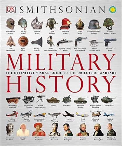 Military History: The Definitive Visual Guide to
