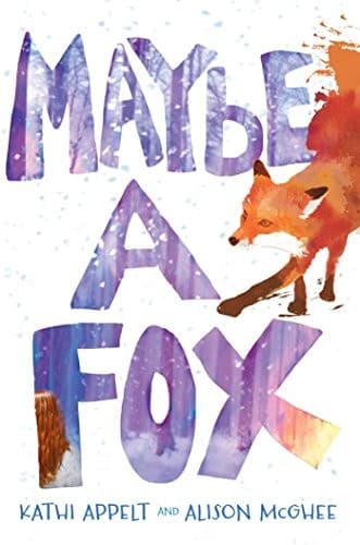 Maybe a Fox (Atheneum Books, Paperback, Grades 5