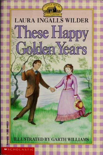 These Happy Golden Years: A Newbery Honor Award