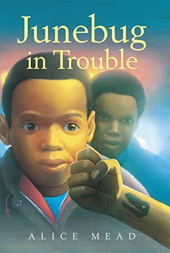 Junebug in Trouble (Alice Mead, Paperback, Grades