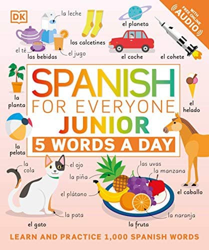 Spanish for Everyone Junior: 5 Words a Day (DK,