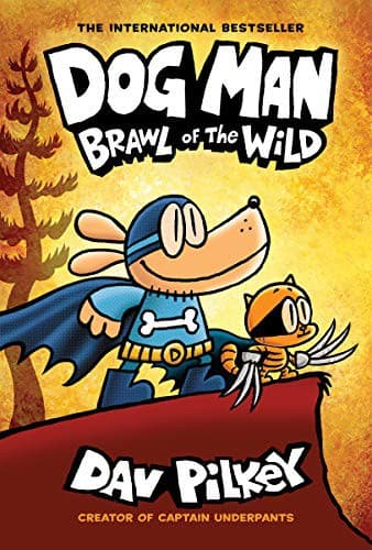 Dog Man: Brawl of the Wild: A Graphic Novel (Dog