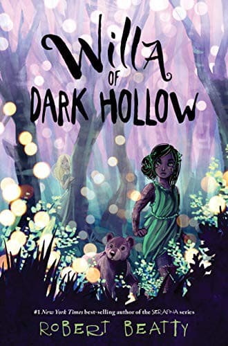 Willa of Dark Hollow (Robert Beatty, Hardcover,