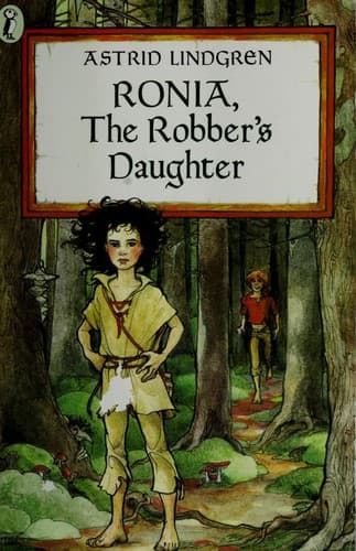 Ronia, the Robber's Daughter (Astrid Lindgren,