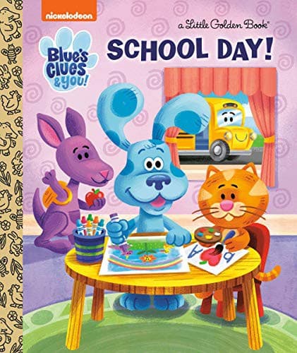 School Day! (Blue's Clues & You) (Lauren Clauss,