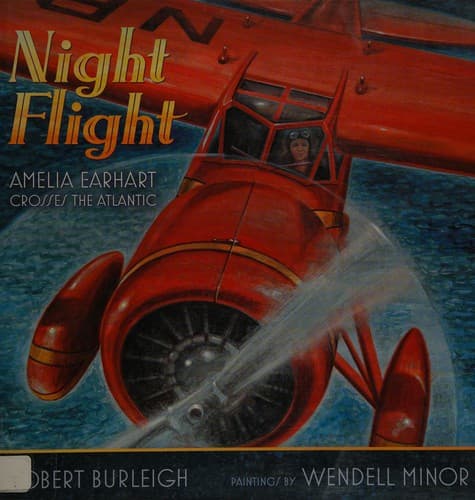 Night Flight: Amelia Earhart Crosses the Atlantic