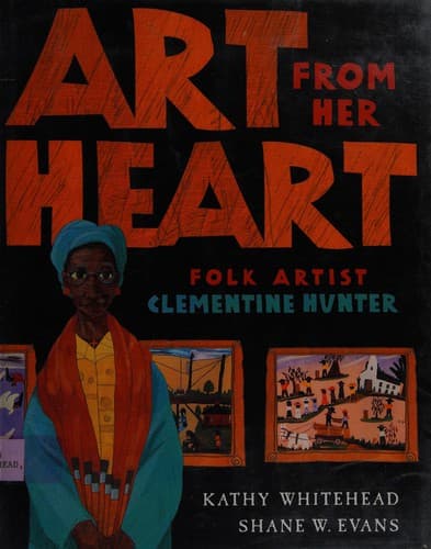 Art from Her Heart: Folk Artist Clementine Hunter
