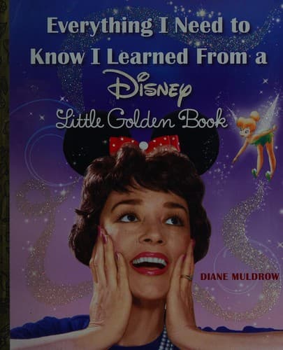 Everything I Need to Know I Learned From a Disney