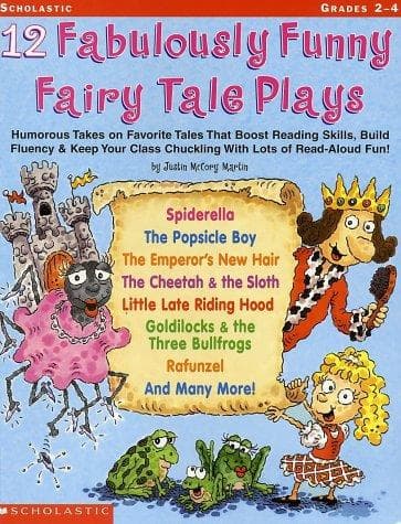 12 Fabulously Funny Fairy Tale Plays: Humorous