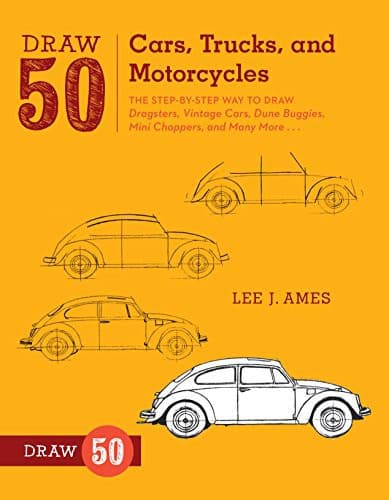 Draw 50 Cars, Trucks, and Motorcycles: The