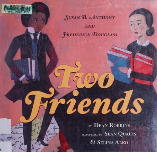 Two Friends: Susan B. Anthony and Frederick