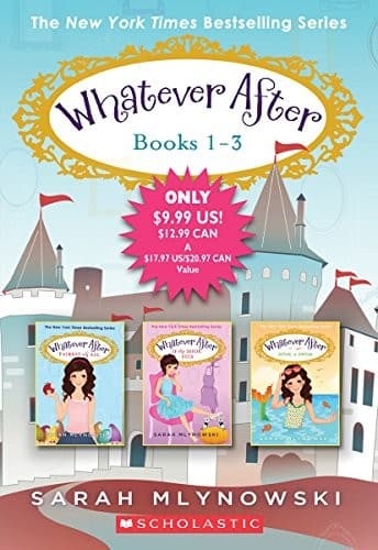 Whatever After Books 1-3 (Sarah Mlynowski,