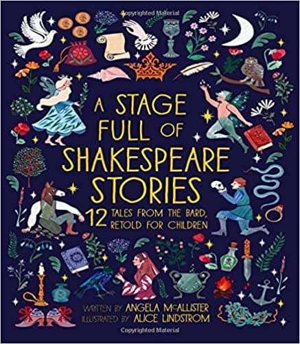 A Stage Full of Shakespeare Stories: 12 Tales