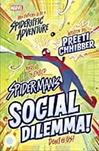 SpiderMan's Social Dilemma (Preeti Chhibber,