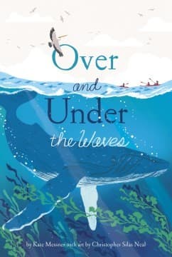 Over and Under the Waves (Kate Messner,