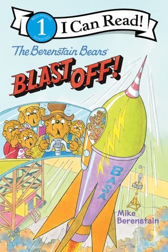 The Berenstain Bears Blast Off! (Mike Berenstain,