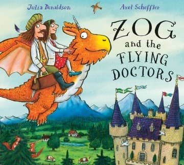 Zog and the Flying Doctors (Julia Donaldson,