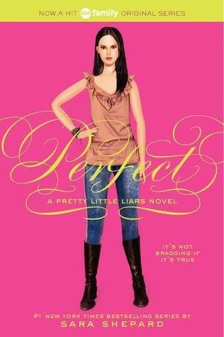 Pretty Little Liars #3: Perfect (Sara Shepard,