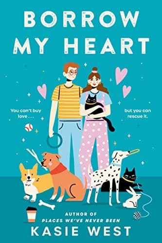 Borrow My Heart (Kasie West, Paperback, Grades 9
