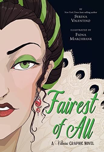 Fairest of All: A Villains Graphic Novel (Serena