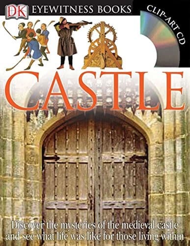 DK Eyewitness Books: Castle: Discover the