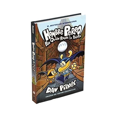 Hombre Perro: Por qui n rueda la pelota (Dog Man: