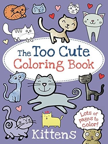The Too Cute Coloring Book: Kittens (Little Bee