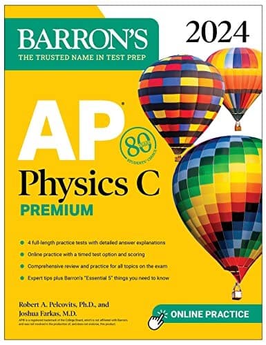 AP Physics C Premium, 2024: 4 Practice Tests +