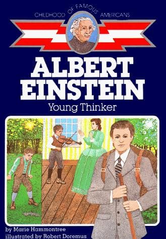 Albert Einstein: Young Thinker (Marie Hammontree,