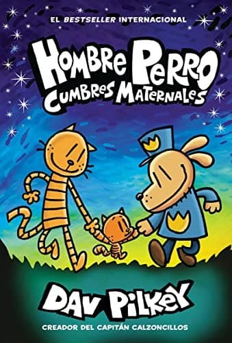 Hombre Perro: Cumbres maternales (Dog Man: