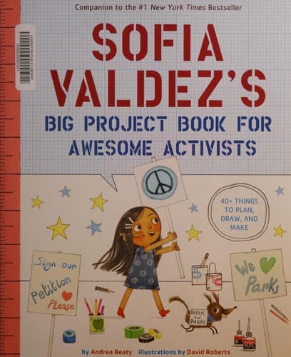 Sofia Valdez's Big Project Book for Awesome