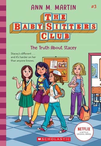 The Truth About Stacey (the Baby-sitters Club #3)