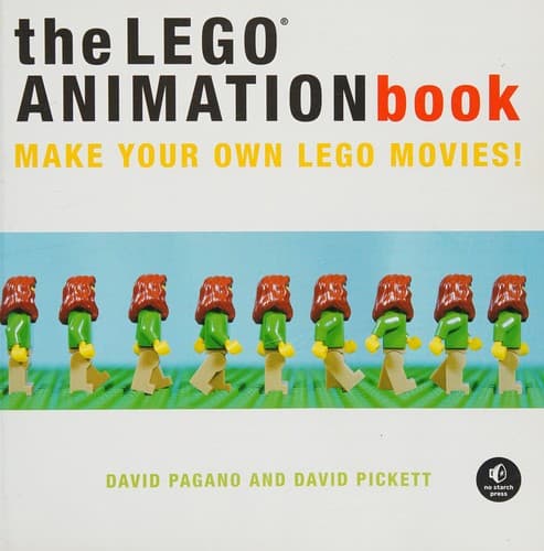 The LEGO Animation Book: Make Your Own LEGO