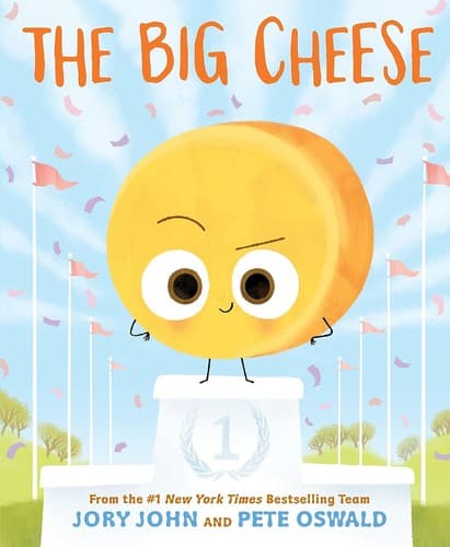 The Big Cheese (Jory John, Hardcover, Grades 1 to