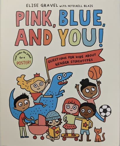 Pink, Blue, and You!: Questions for Kids about