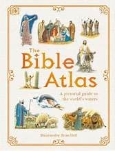 The Bible Atlas: A Pictorial Guide to the Holy