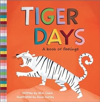 Tiger Days (M.H. Clark, Hardcover, Grades 2 to 2)