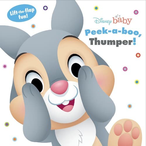 Disney Baby: Peek a boo, Thumper! (Disney Books,