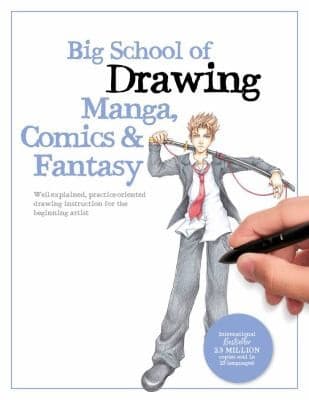 Big School of Drawing Manga, Comics & Fantasy: