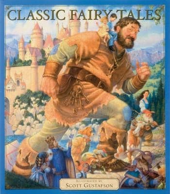 Classic Fairy Tales Vol 1 (Scott Gustafson,