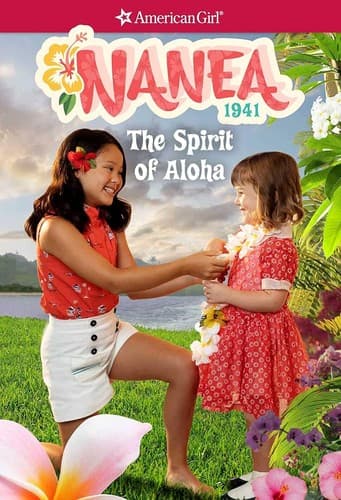 Nanea: The Spirit of Aloha (Kirby Larson,