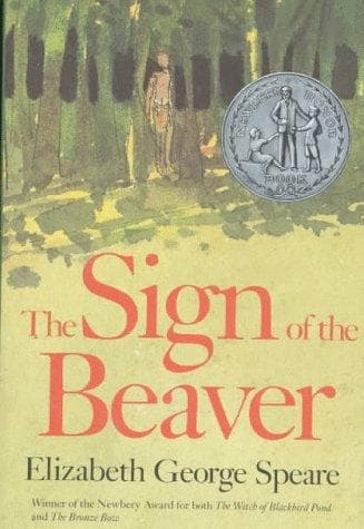 The Sign of the Beaver: A Newbery Honor Award