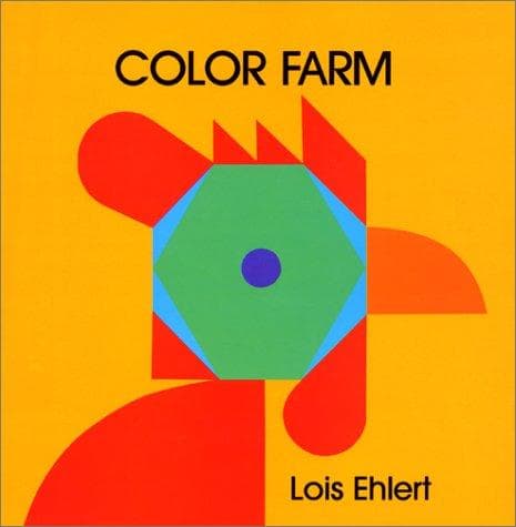 Color Farm (Lois Ehlert, Hardcover, Grades P to 3)